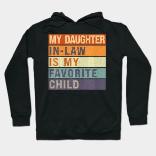 My Daughter In Law Is My Favorite Child Father's Day Retro Hoodie